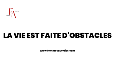 La vie est faite d’obstacles : motivation