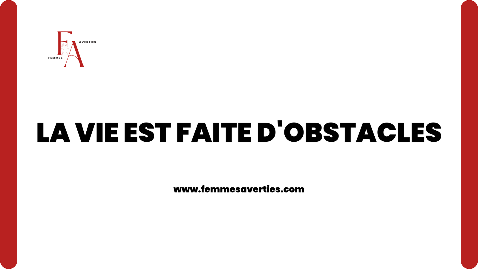 La vie est faite d’obstacles : motivation