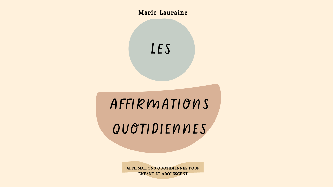 Le rôle des affirmations positives dans la vie des enfants