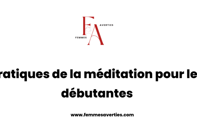 Pratiques de la méditation pour les débutantes