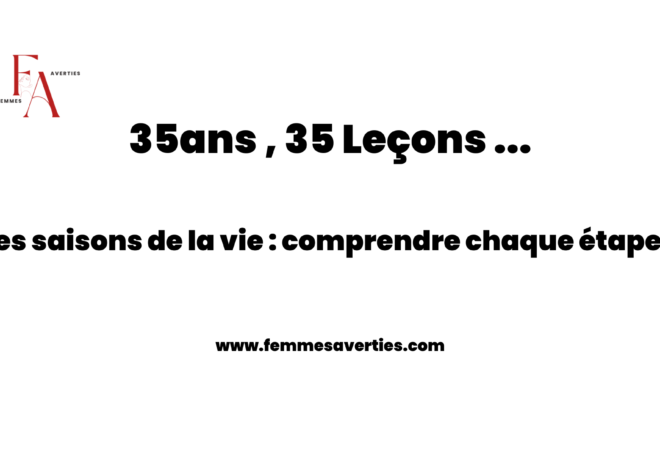 Les saisons de la vie : comprendre chaque étape